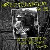V/A – bored teenagers vol. 15 (CD, LP Vinyl)
