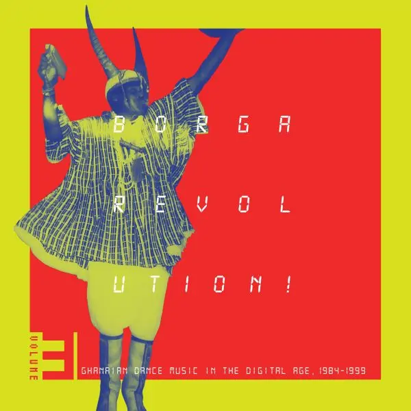 V/A – borga revolution! ghanaian music... vol. 3 (LP Vinyl)