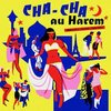 V/A – cha cha au harem (CD, LP Vinyl)