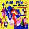 V/A – cha cha au harem (CD, LP Vinyl)
