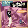 V/A – dusty ballroom 02 - anyway you wanta! (LP Vinyl)