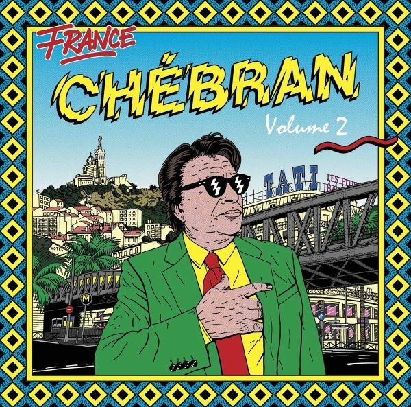 V/A – france chebran vol. 2 - french boogie 1982-1989 (CD, LP Vinyl)