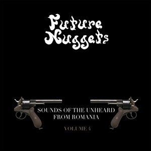 V/A – future nuggets - sounds o.t. unheard from romania (LP Vinyl)