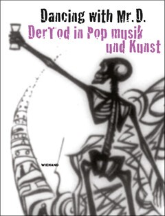 V/A (JÖRG V./LUISA R./ANNA S./Kelly Gisela W.) – dancing with mr. d. der tod in popmusik und kunst (Papier)