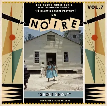 V/A – la noire vol. 7 - shout shout! (LP Vinyl)