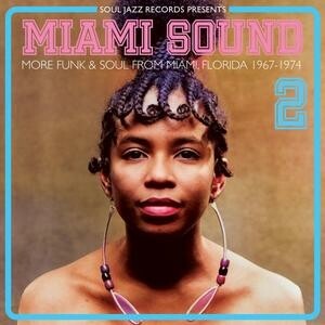 V/A – miami sound 2: more funk & soul 1967-1974 (CD, LP Vinyl)