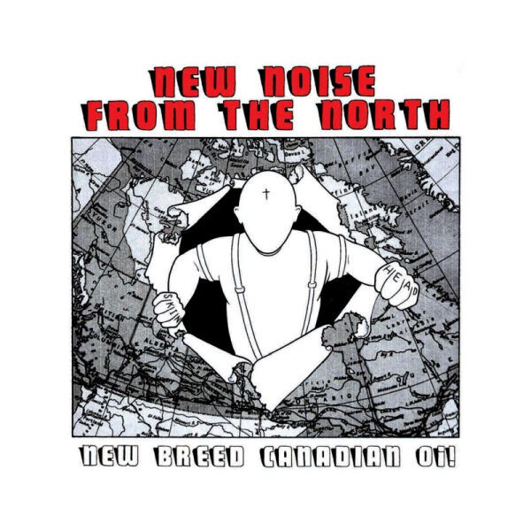 V/A – new noise from the north, new breed canadian oi! (LP Vinyl)