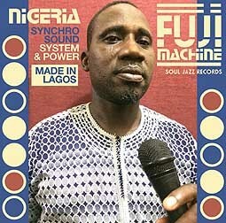 V/A – nigeria fuji machine- synchro sound system & power (CD, LP Vinyl)