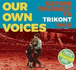 Cover V/A, our own voices 6 - expose yourself to trikont