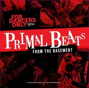 Cover V/A, primal beats from the basement - for dancers only
