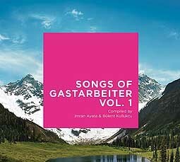 V/A – songs of gastarbeiter 1 (CD)