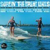V/A – surfin´ the great lakes (CD, LP Vinyl)