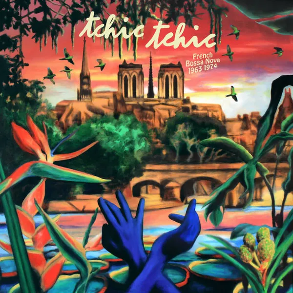 V/A – tchic tchic - french bossa nova 1963-1974 (LP Vinyl)