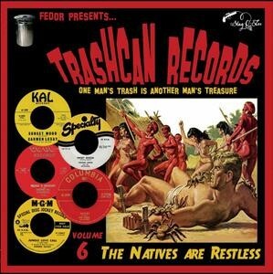 V/A – trashcan records 06 - the natives are restless (10" Vinyl)