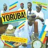 V/A – yoruba! - songs and rhythms for the yoruba gods (CD, LP Vinyl)
