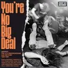 V/A – you´re no big deal - grunge, us underground (CD)