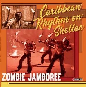 V/A – zombie jamboree - caribbean rhythm on shellac (LP Vinyl)