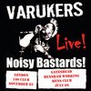 VARUKERS – noisy bastards (LP Vinyl)