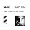 VAZZ – your lungs and your tongues (LP Vinyl)