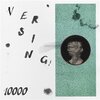 VERSING – 10000 (CD, Kassette, LP Vinyl)