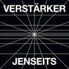 VERSTÄRKER – jenseits (LP Vinyl)