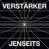 VERSTÄRKER – jenseits (LP Vinyl)