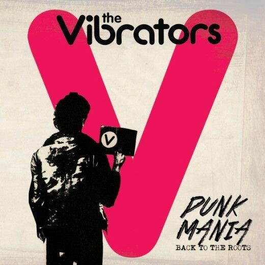 VIBRATORS – punk mania - back to the roots (LP Vinyl)