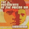 VIBRAVOID – the presidents of the poison air (CD, LP Vinyl)