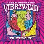 VIBRAVOID – triptamine (CD)