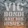 VIC BONDI & HIS ISSUES – s/t (LP Vinyl)