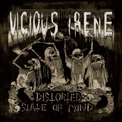 VICIOUS IRENE – distorted state of mind (LP Vinyl)