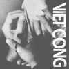 VIET CONG – s/t (CD, LP Vinyl)