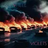 VIOLETS – fire wheels (LP Vinyl)