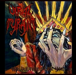 VIRAL TYRANT – vultures like you (CD, LP Vinyl)