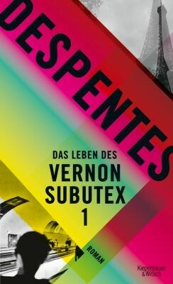 VIRGINIE DESPENTES – das leben des vernon subutex 1 (Papier)