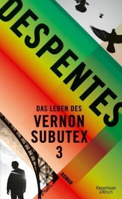 VIRGINIE DESPENTES – das leben des vernon subutex 3 (Papier)