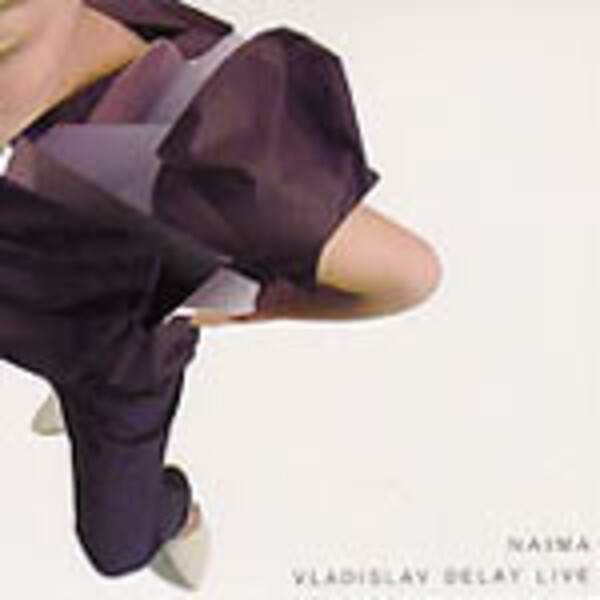 VLADISLAV DELAY – naima (CD)
