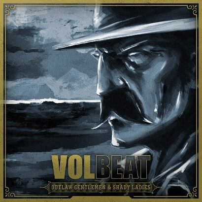 Cover VOLBEAT, outlaw gentlemen & shady ladies