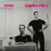 VONO – dinner für 2 (CD, LP Vinyl)