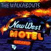 WALKABOUTS – new west motels (CD)