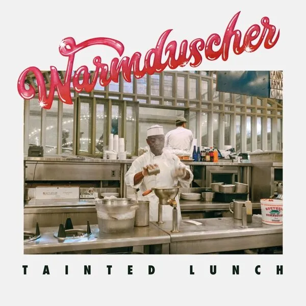 WARMDUSCHER – tainted lunch (CD, LP Vinyl)