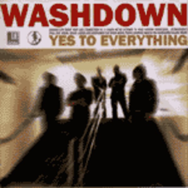 WASHDOWN, yes to everything cover