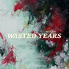 WASTED YEARS – restless (LP Vinyl)