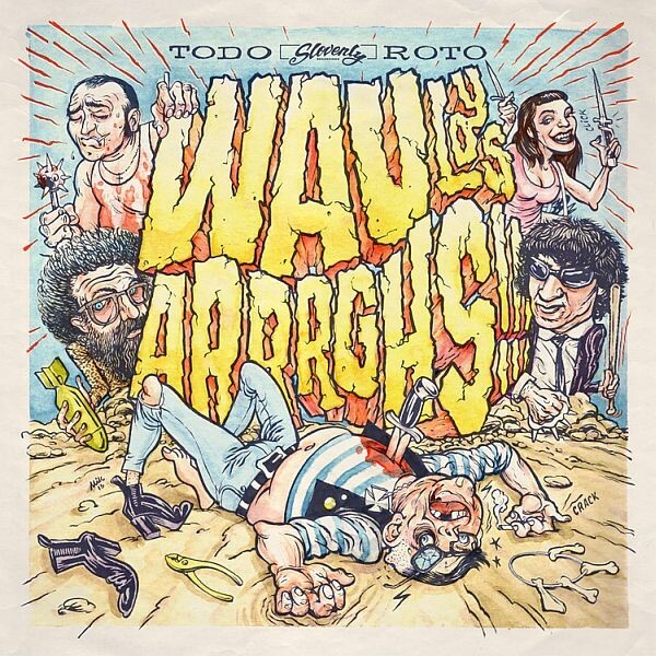 WAU Y LOS ARRRGHS – todo roto (CD)