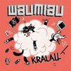 WAUMIAU – kralall (LP Vinyl)