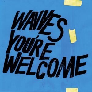 WAVVES, you´re welcome cover