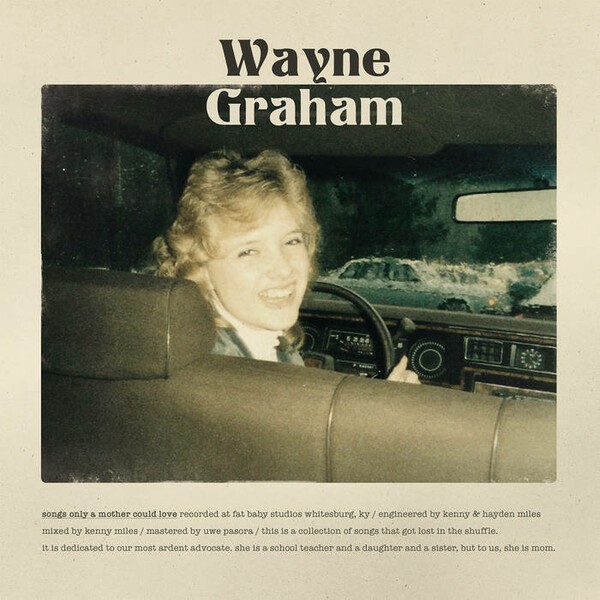 WAYNE GRAHAM – songs only a mother could love (rsd 2019) (LP Vinyl)