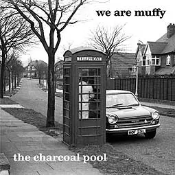 WE ARE MUFFY – the charcoal pool (CD, LP Vinyl)