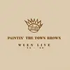 WEEN – paintin´ the town brown - ween live (LP Vinyl)
