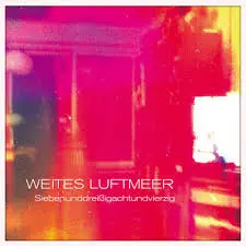 WEITES LUFTMEER – siebenunddreissigachtundvierzig (LP Vinyl)
